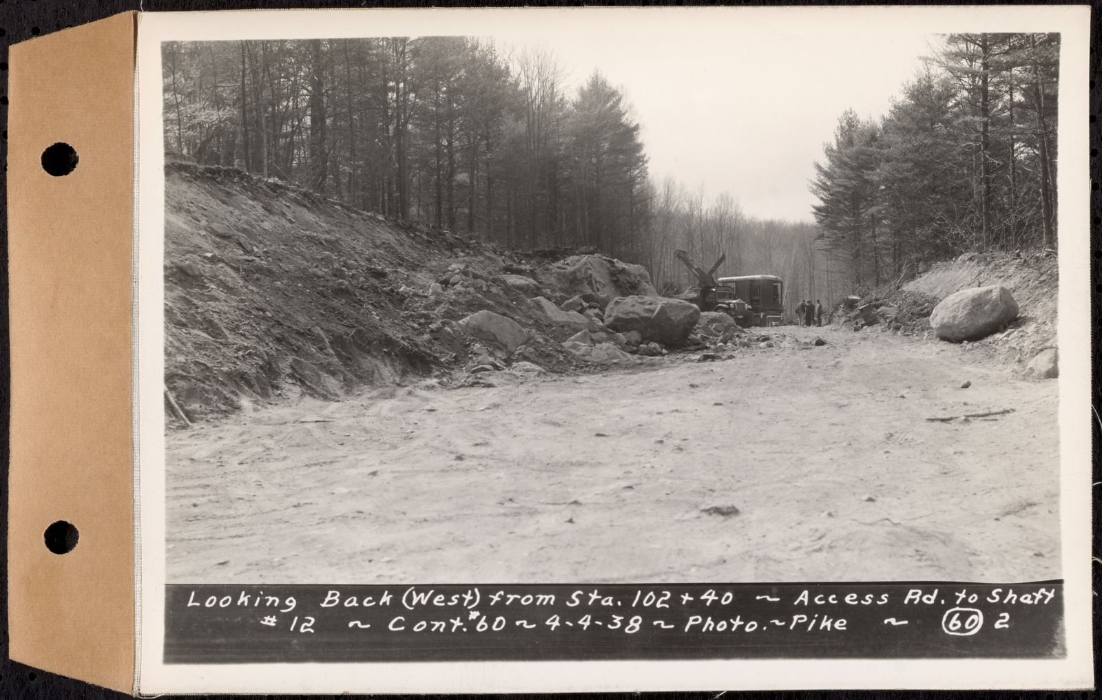 Contract No. 60, Access Roads to Shaft 12, Quabbin Aqueduct, Hardwick and Greenwich, looking back (west) from Sta. 102+40, Greenwich and Hardwick, Mass., Apr. 4, 1938, Massachusetts Archives - undated