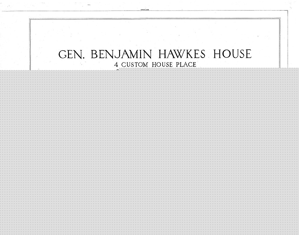 General Benjamin Hawkes House, 4 Custom House Place, Salem, Essex County, MA, measured drawing filed with the federal survey