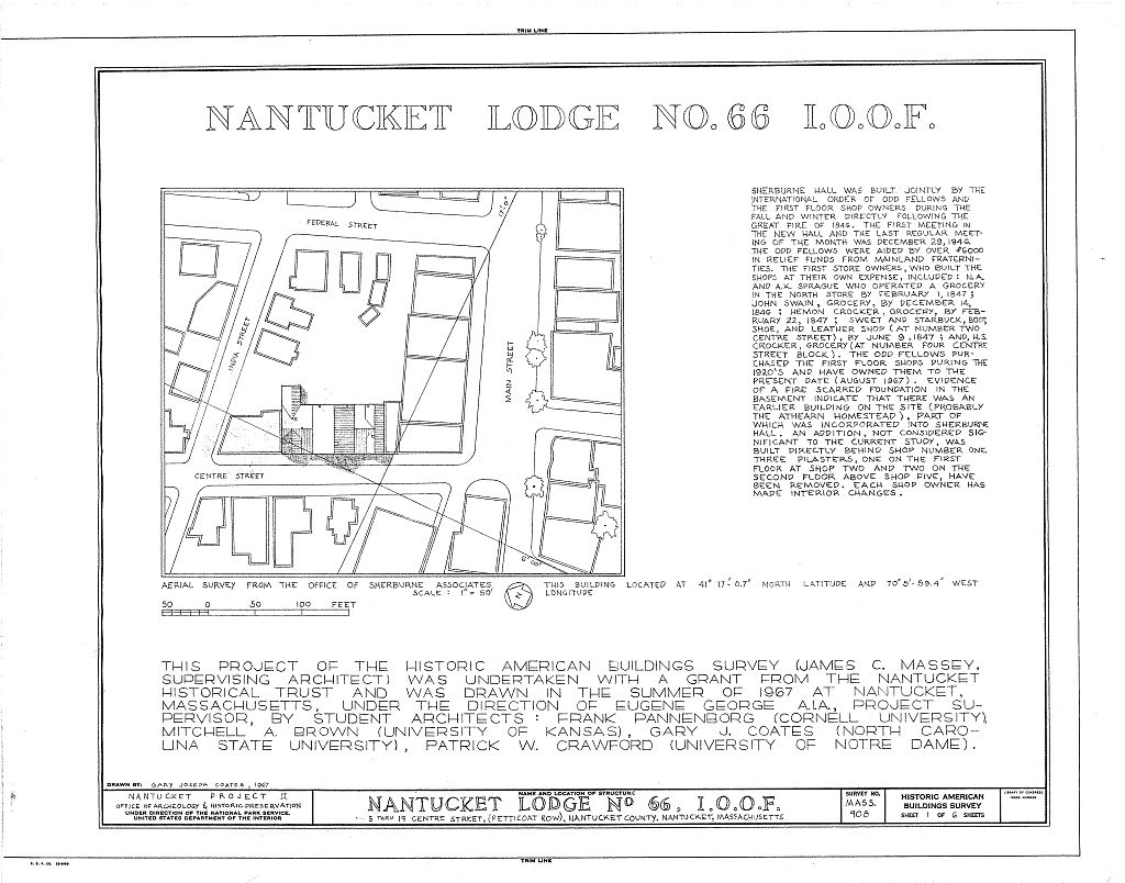 Nantucket Lodge No. 66, I.O.O.F., 7-21 Centre Street, Nantucket, Nantucket County, MA, measured drawing filed with the federal survey