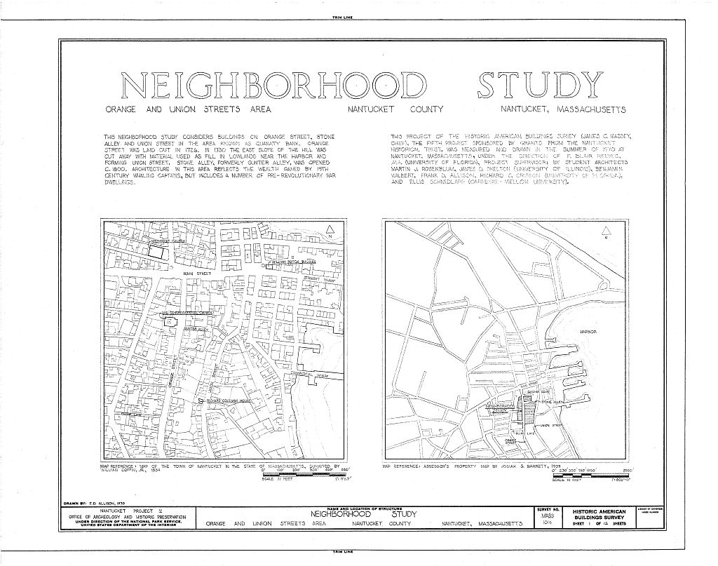 Orange & Union Streets Neighborhood Study, 8-31 Orange Street, 9-21 Union Street & Stone Alley, Nantucket, Nantucket County, MA, measured drawing filed with the federal survey