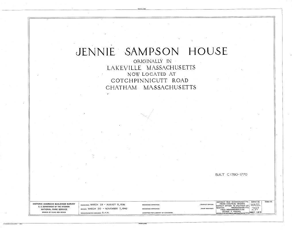 Jennie Sampson House, Main Street (moved to Cotchpinicutt Road, North Chatham, MA), Lakeville, Plymouth County, MA, measured drawing filed with the federal survey