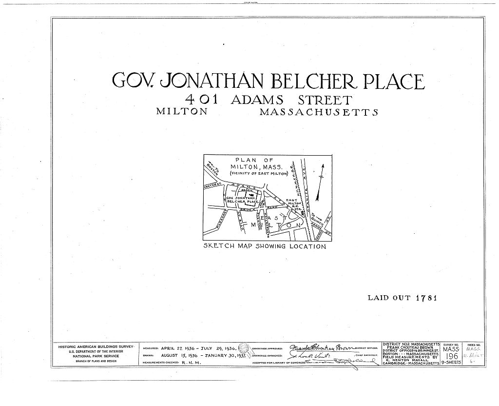 Governor Jonathan Belcher Place, 401 Adams Street, Milton, Norfolk County, MA, measured drawing filed with the federal survey
