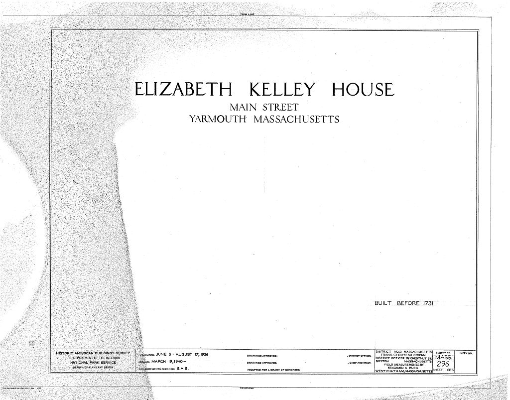 Elizabeth Kelly House, Main Street, Yarmouth, Barnstable County, MA, measured drawing filed with the federal survey