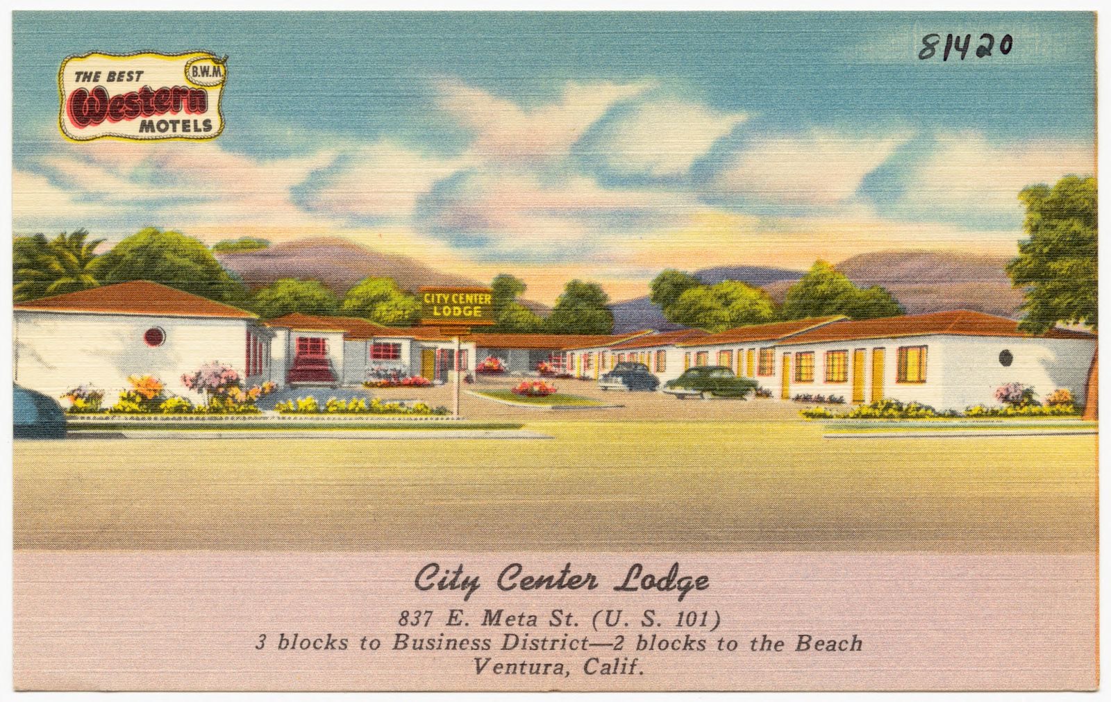 City Center Lodge, 837 E. Meta St. (U. S. 101), 3 blocks to Business District--2 blocks to the Beach, Ventura, Calif., Boston Public Library - undated