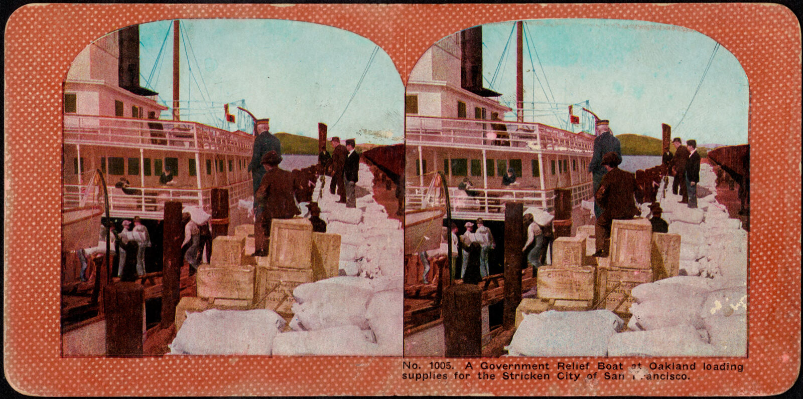 A government relief boat at Oakland loading supplies for the stricken city of San [F]rancisco, Boston Public Library - undated