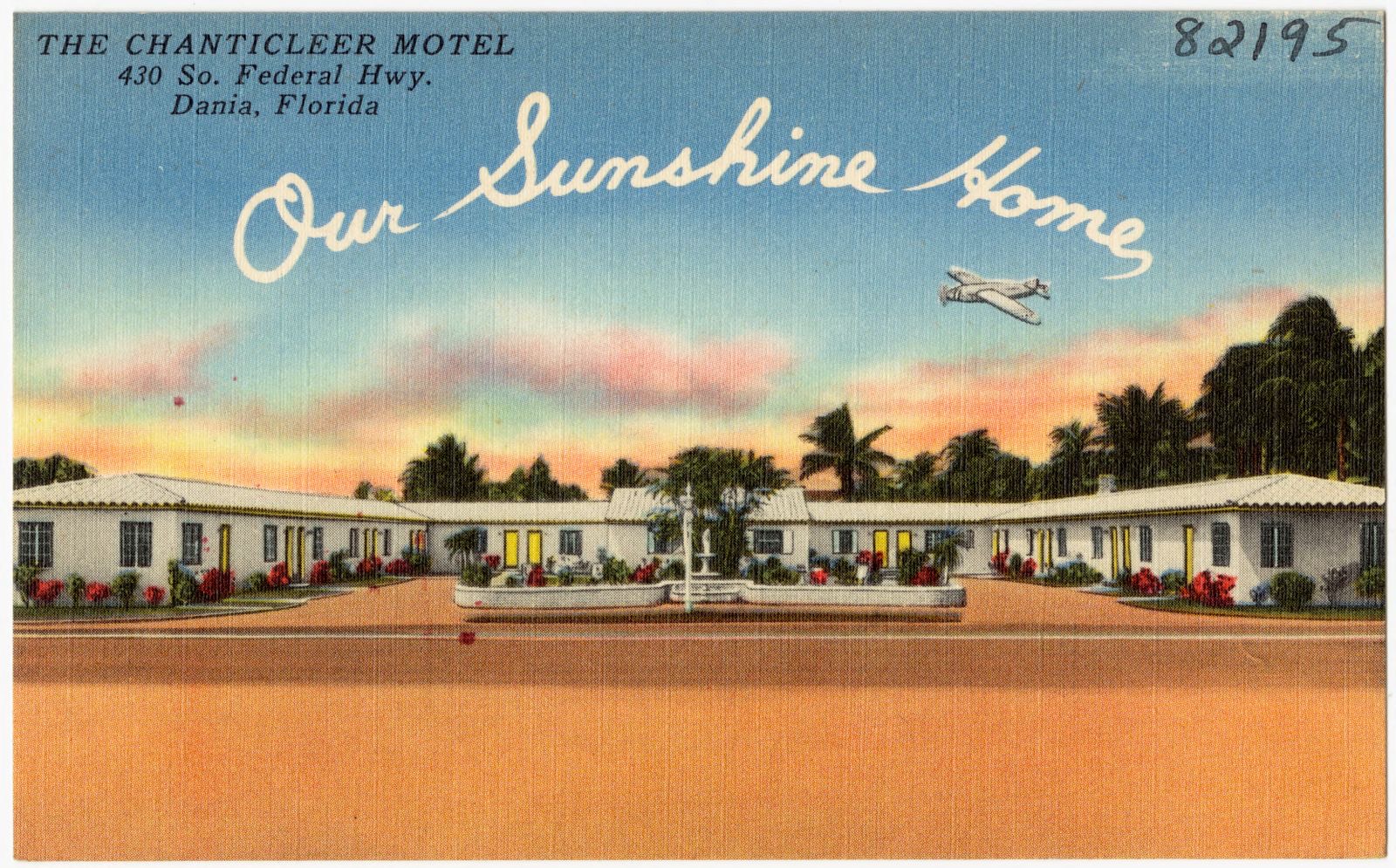 The Chanticleer Motel, 430 So. Federal Highway, Dania, Florida. Our sunshine home, Boston Public Library - undated