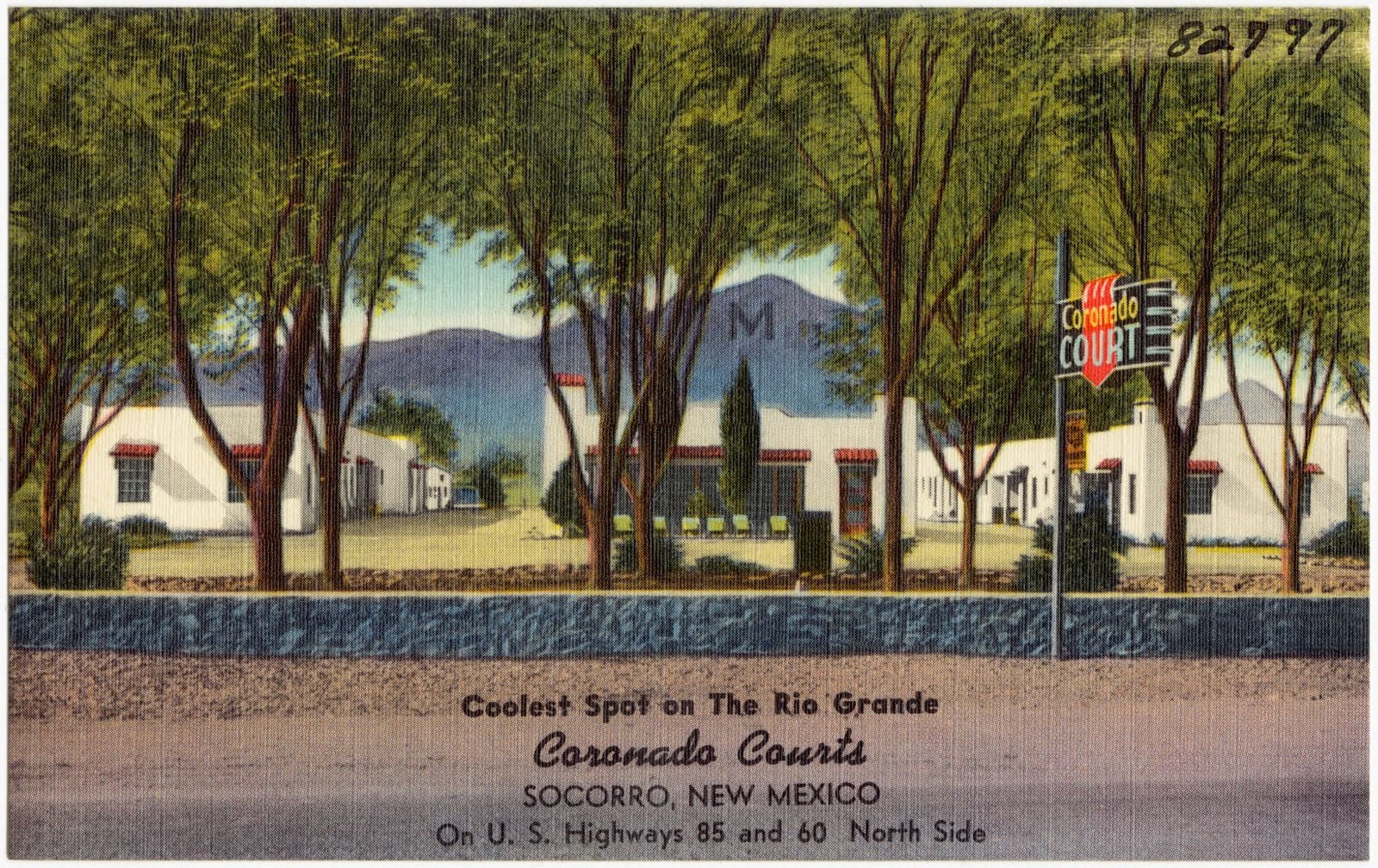 Coolest spot on the Rio Grande, Coronado Courts, Socorro, New Mexico. On U.S. Highways 85 and 60 north side, Boston Public Library - undated