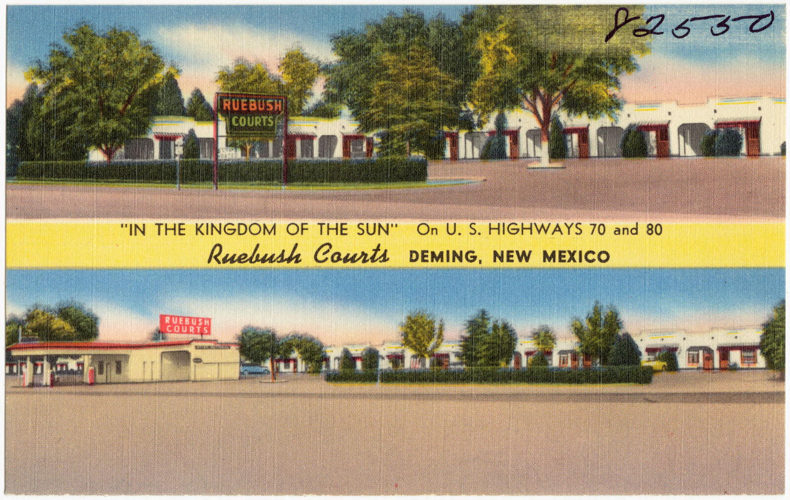 "In the Kingdom of the Sun," on U.S. Highways 70 and 80. Ruebush Courts, Deming, New Mexico, Boston Public Library - undated