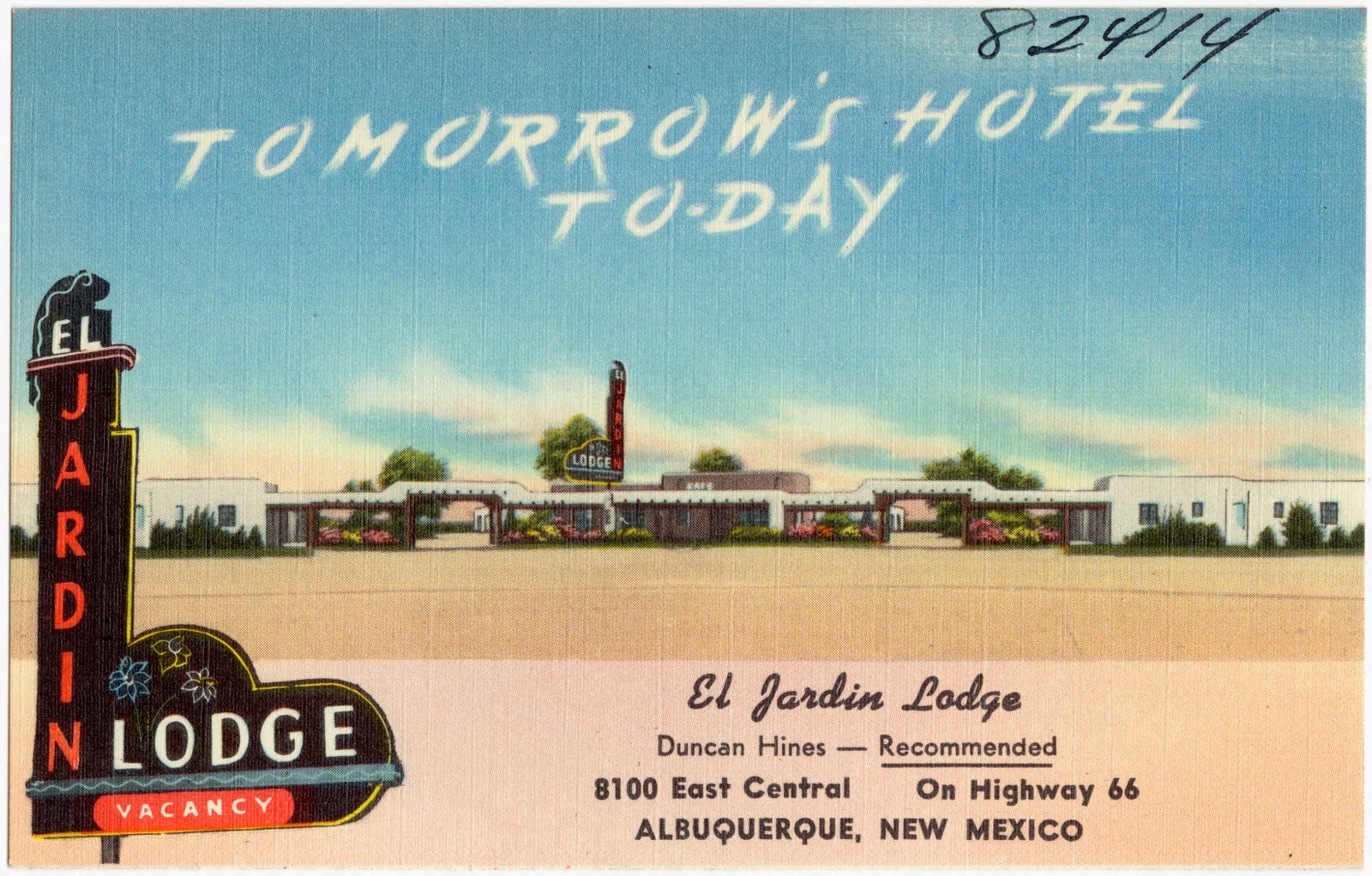 Tomorrow's Hotel to-day, El Jardin Lodge, 8100 East Central, on Highway 66, Albuquerque, New Mexico, Boston Public Library - undated
