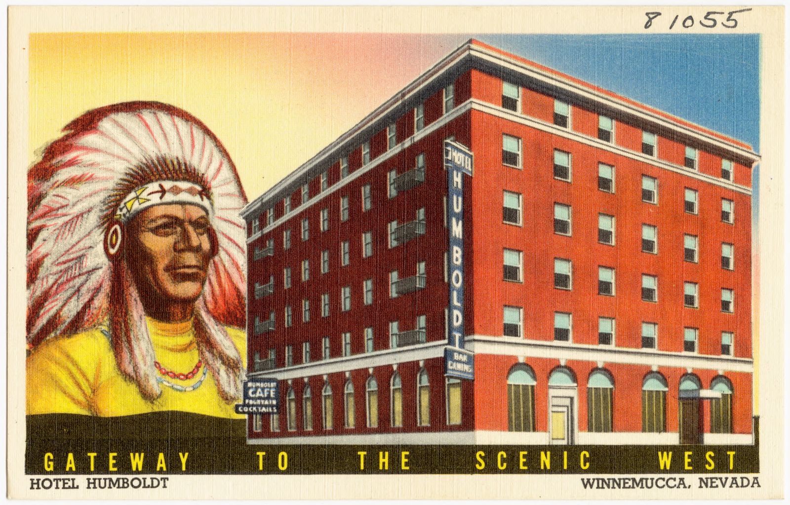 Gateway to the scenic west, Hotel Humboldt, Winnemucca, Nevada, Boston Public Library - undated