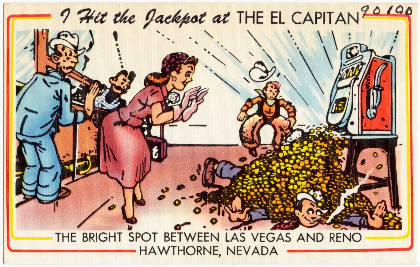 I hit the jackpot at The El Capitan, the bright spot between Las Vegas and Reno, Hawthorne, Nevada, Boston Public Library - undated