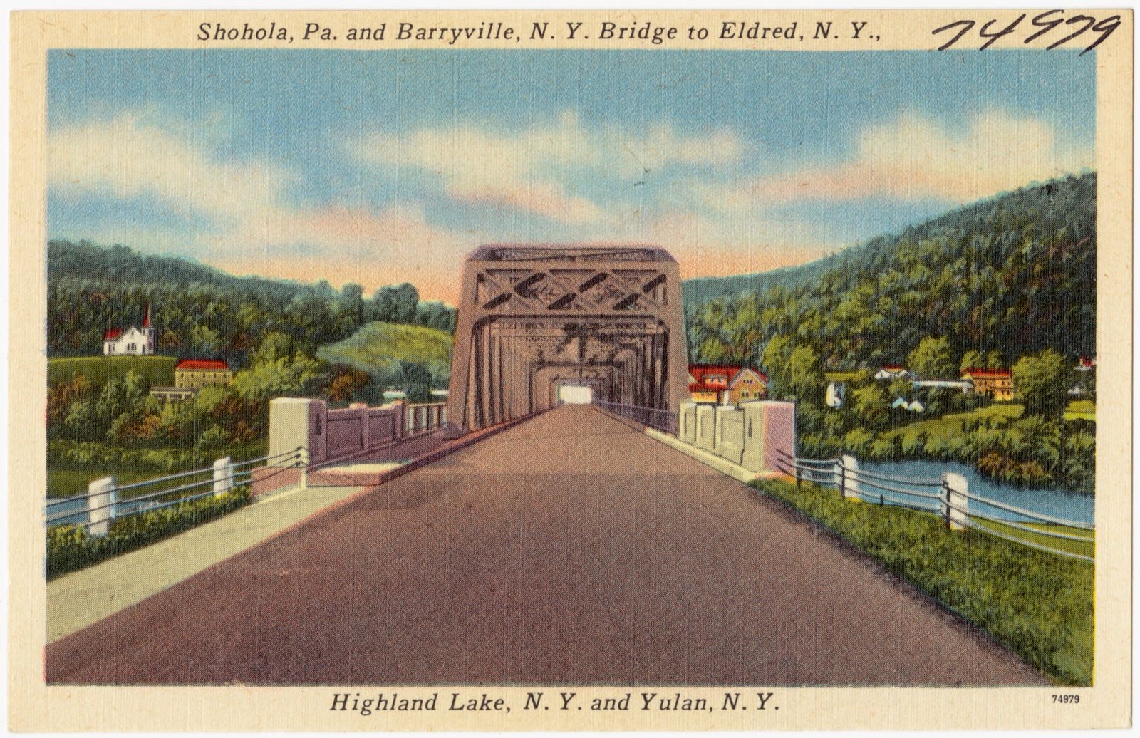 Shohola, Pa. and Barryville, N. Y. Bridge to Eldred, N. Y. Highland Lake, N. Y. and Yulan, N. Y., Boston Public Library - undated