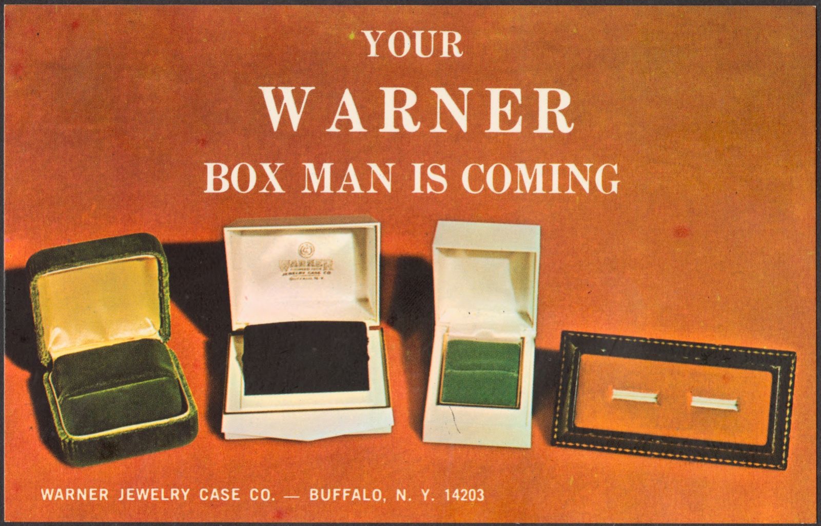 Your Warner box man is coming. Warner Jewelry Case Co. - Buffalo, N. Y. 14203, Boston Public Library - undated