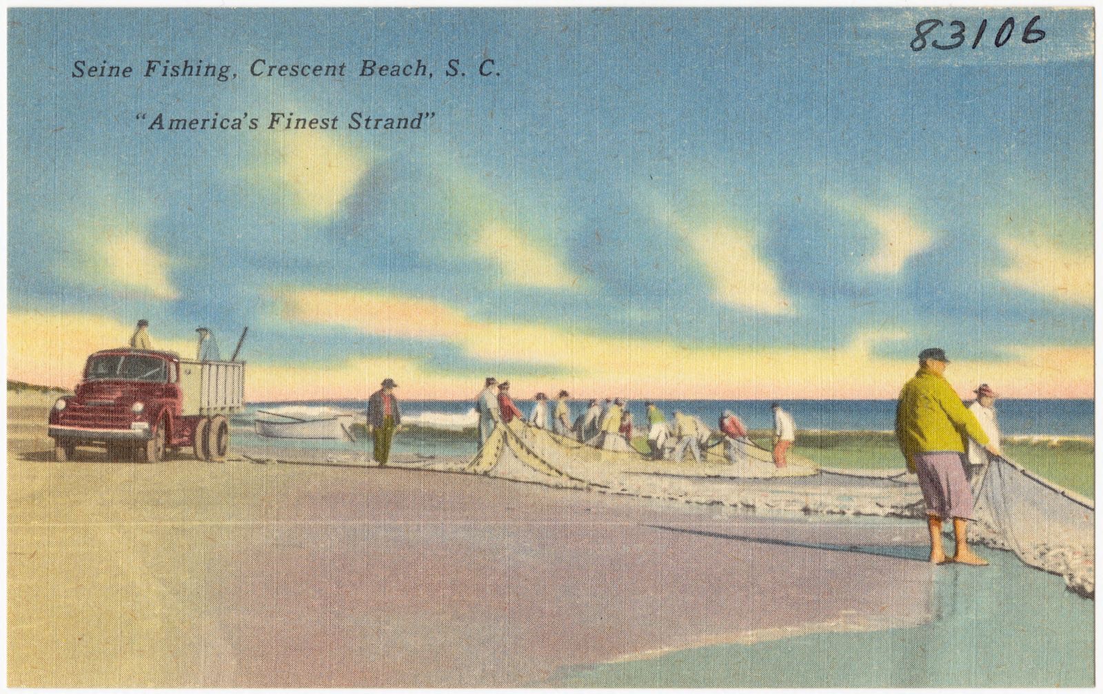 Seine fishing, Crescent Beach, S. C., "America's finest strand", Boston Public Library - undated