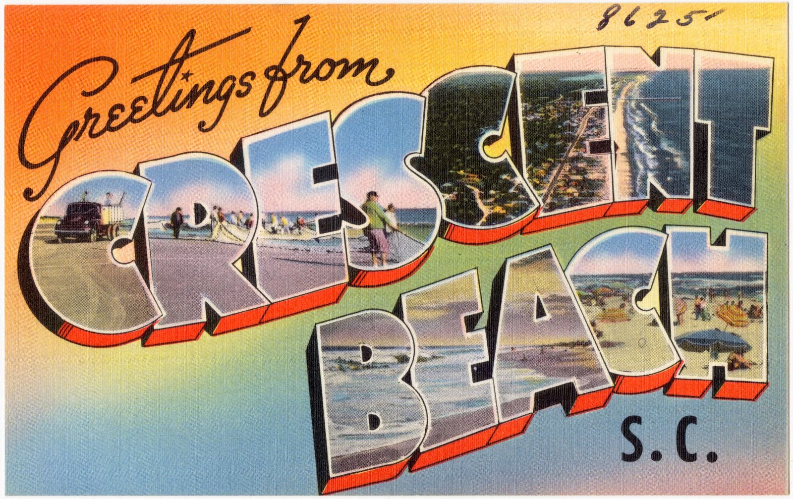 Greetings from Crescent Beach, S. C., Boston Public Library - undated