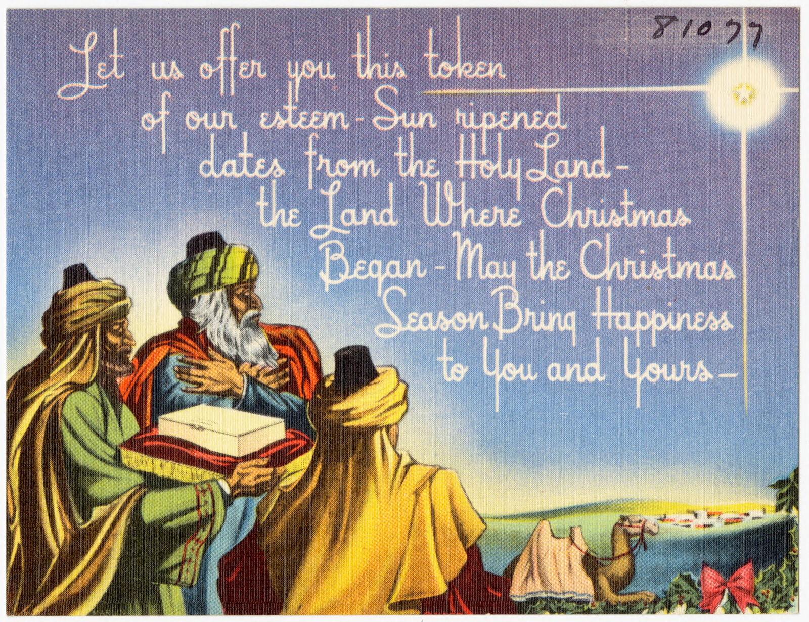 Let us offer you this token of our esteem - Sun ripped dates from the Holy Land - the land where Christmas began - May the Christmas season bring happiness to you and yours, Boston Public Library - undated