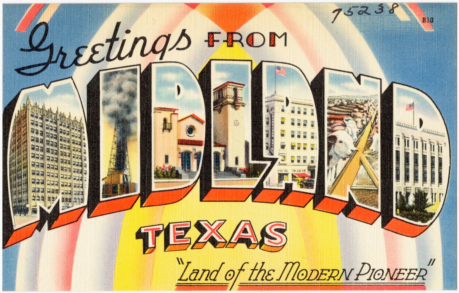 Greetings from Midland, Texas, "Land of the modern pioneer", Boston Public Library - undated